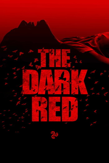 Poster for the movie «The Dark Red»