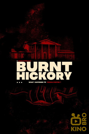 Постер до фільму «Burnt Hickory»