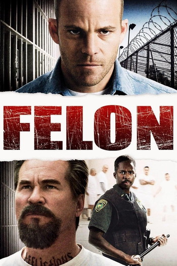 Poster for the movie «Felon»