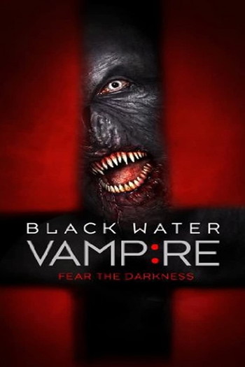 Poster for the movie «The Black Water Vampire»