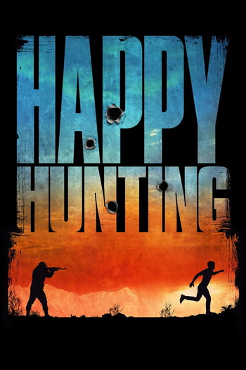 Poster for the movie «Happy Hunting»