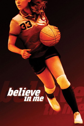 Poster for the movie «Believe in Me»