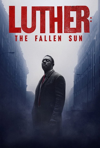 Poster for the movie «Luther: The Fallen Sun»