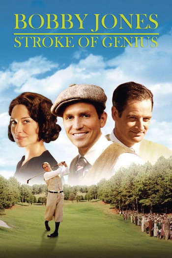 Poster for the movie «Bobby Jones: Stroke of Genius»