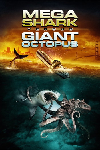 Постер до фільму «Mega Shark vs. Giant Octopus»