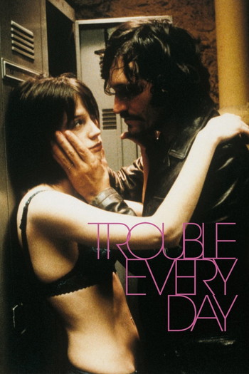 Постер до фільму «Trouble Every Day»