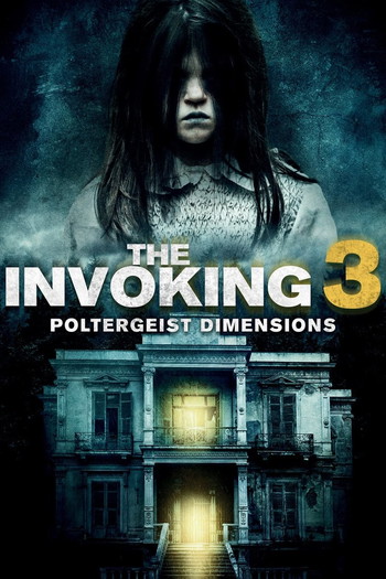 Poster for the movie «The Invoking: Paranormal Dimensions»