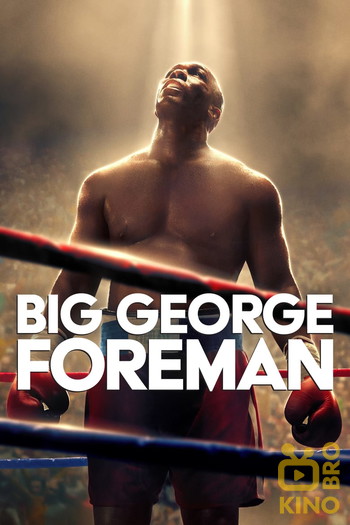 Poster for the movie «Big George Foreman»