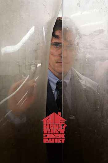 Poster for the movie «The House That Jack Built»