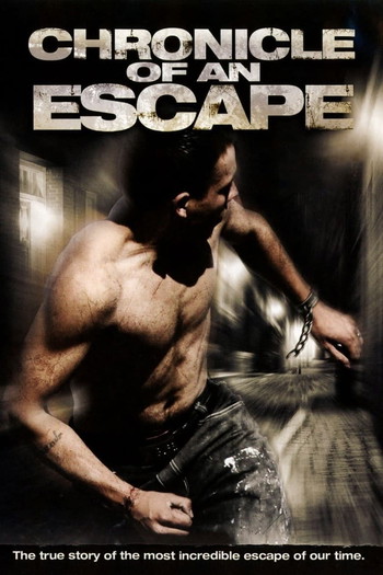 Poster for the movie «Chronicle of an Escape»