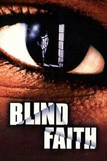 Poster for the movie «Blind Faith»