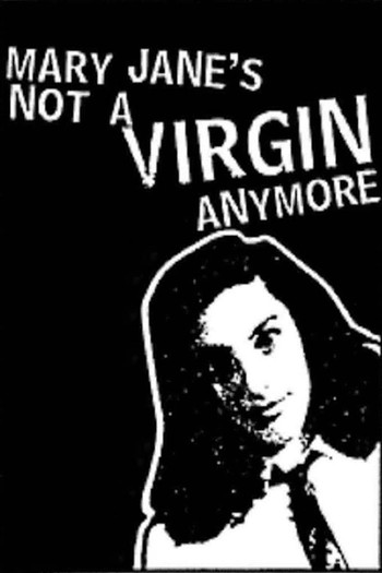 Poster for the movie «Mary Jane's Not a Virgin Anymore»