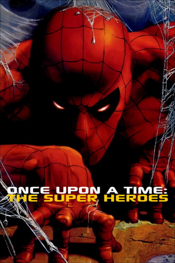 Poster for the movie «Once Upon a Time: The Super Heroes»