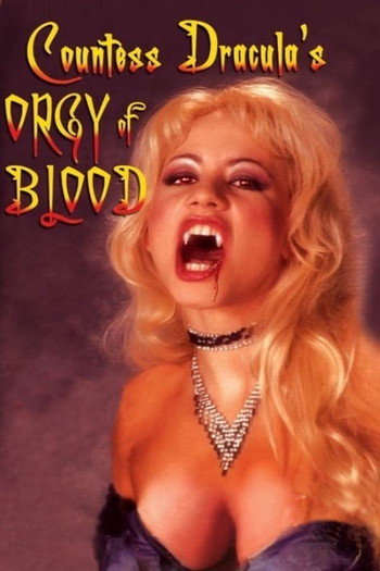 Постер к фильму «Countess Dracula's Orgy of Blood»