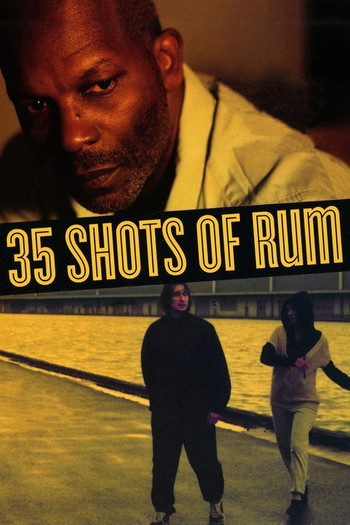 Poster for the movie «35 Shots of Rum»