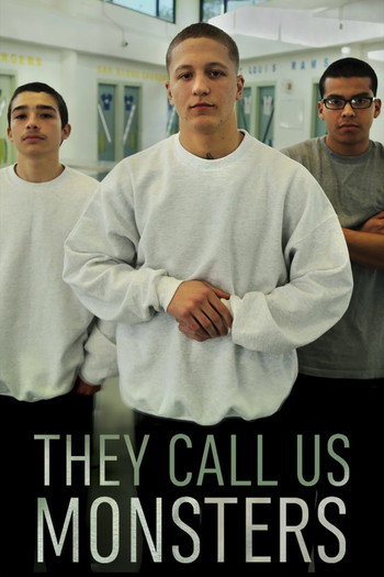 Poster for the movie «They Call Us Monsters»